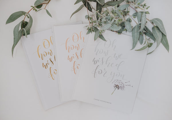 Oh how we wished for you - Rose Gold